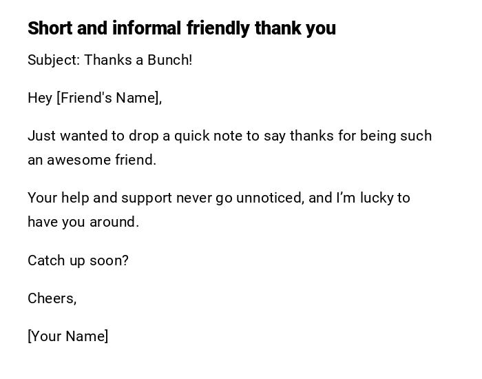 Short and informal friendly thank you Short and informal friendly thank you