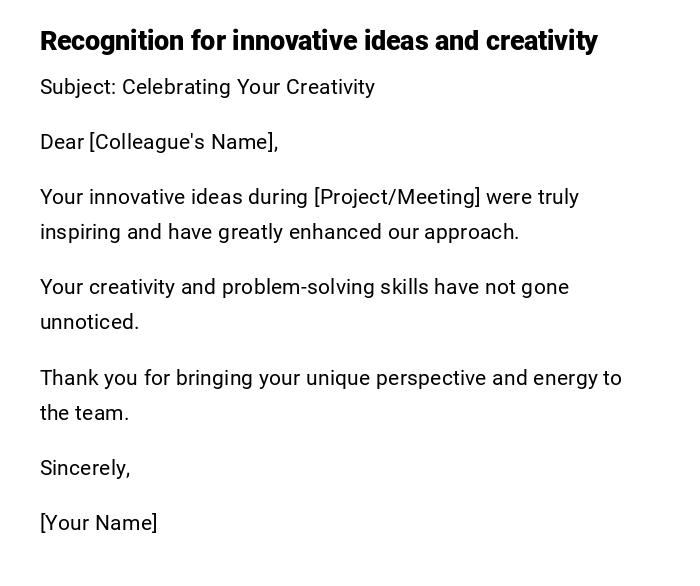 Recognition for innovative ideas and creativity Recognition for innovative ideas and creativity