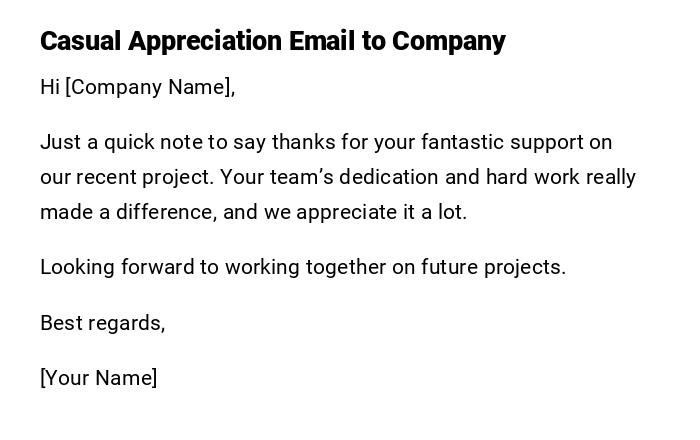 Casual Appreciation Email to Company Casual Appreciation Email to Company