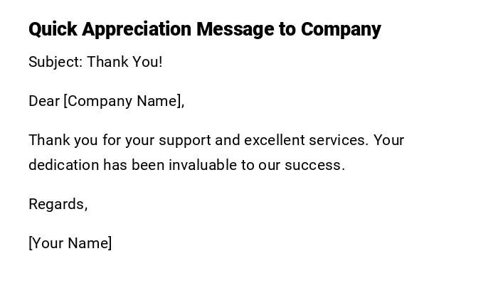 Quick Appreciation Message to Company Quick Appreciation Message to Company
