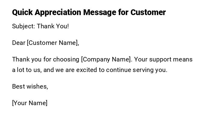 Quick Appreciation Message for Customer Quick Appreciation Message for Customer