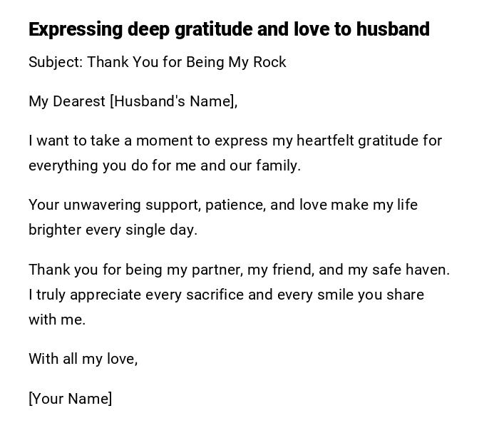 Expressing deep gratitude and love to husband Expressing deep gratitude and love to husband