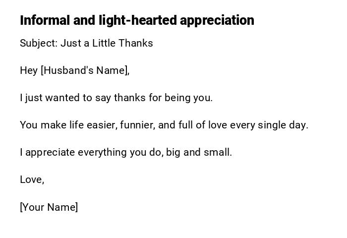Informal and light-hearted appreciation Informal and light-hearted appreciation