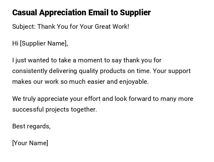 Casual Appreciation Email to Supplier Casual Appreciation Email to Supplier