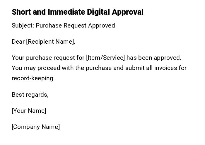 Short and Immediate Digital Approval
