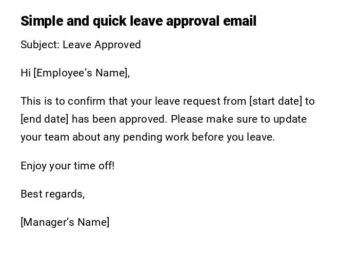 Simple and quick leave approval email Simple and quick leave approval email