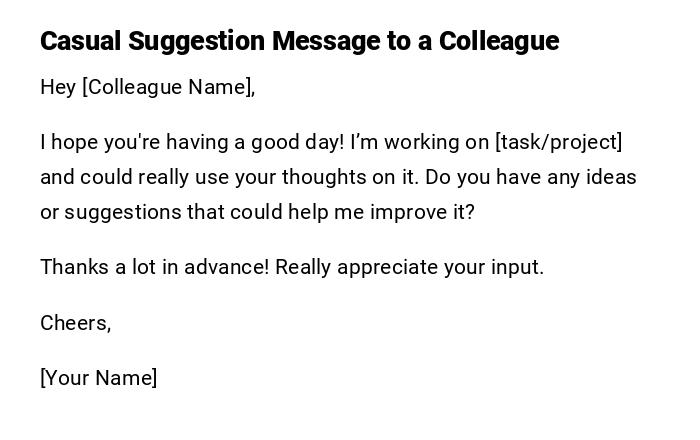 Casual Suggestion Message to a Colleague Casual Suggestion Message to a Colleague