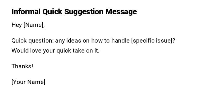 Informal Quick Suggestion Message Informal Quick Suggestion Message