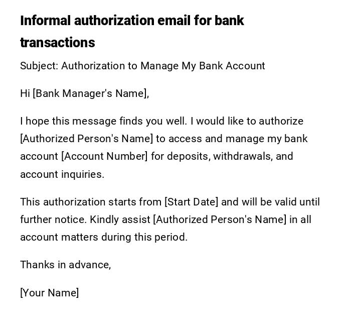 Informal authorization email for bank transactions Informal authorization email for bank transactions