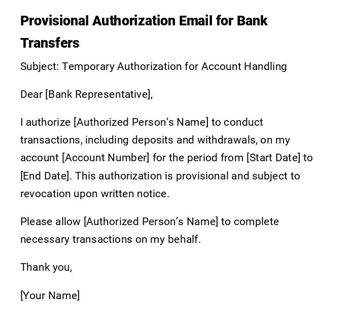 Provisional Authorization Email for Bank Transfers Provisional Authorization Email for Bank Transfers