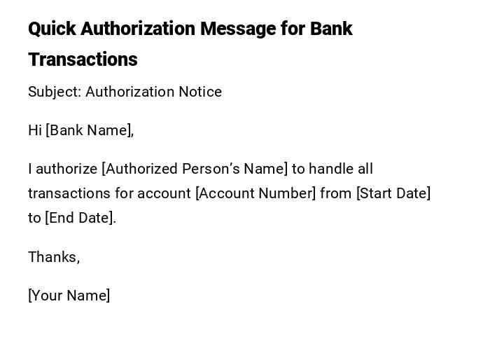 Quick Authorization Message for Bank Transactions Quick Authorization Message for Bank Transactions