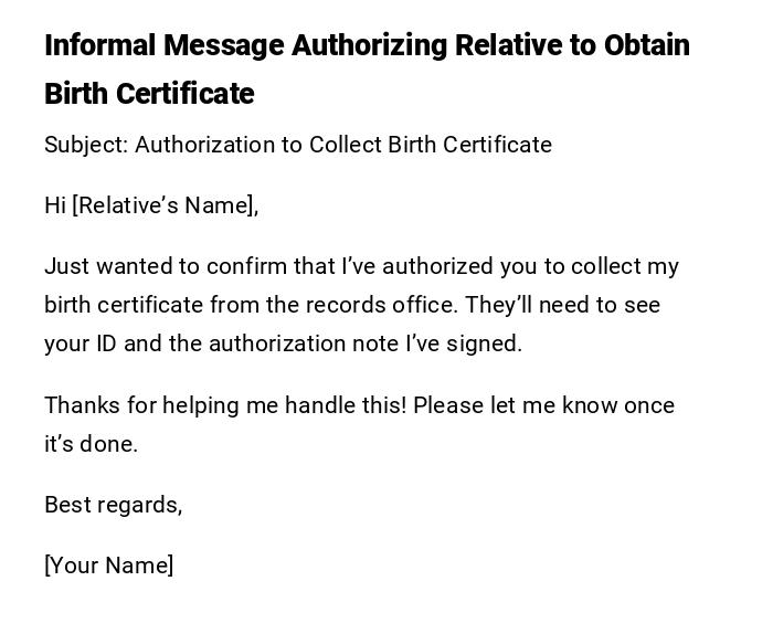 Informal Message Authorizing Relative to Obtain Birth Certificate Informal Message Authorizing Relative to Obtain Birth Certificate