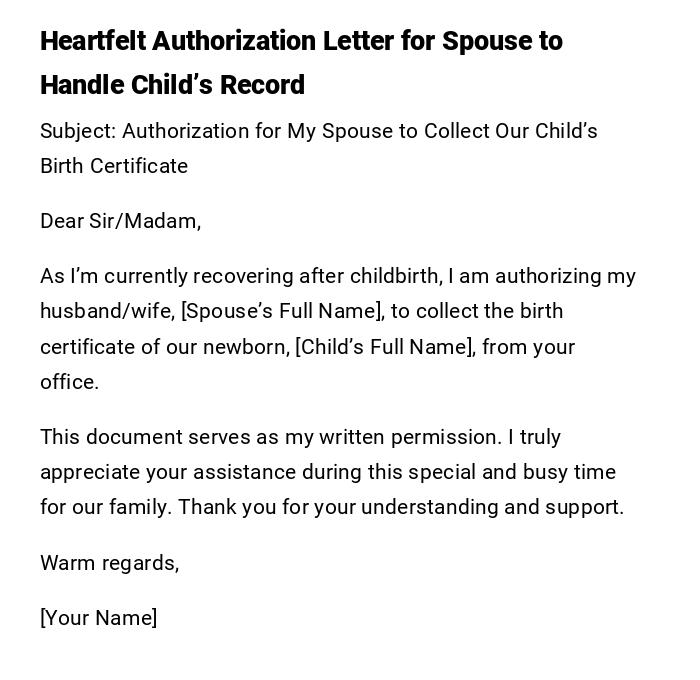 Heartfelt Authorization Letter for Spouse to Handle Child’s Record Heartfelt Authorization Letter for Spouse to Handle Child’s Record