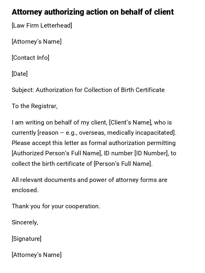 Attorney authorizing action on behalf of client Attorney authorizing action on behalf of client