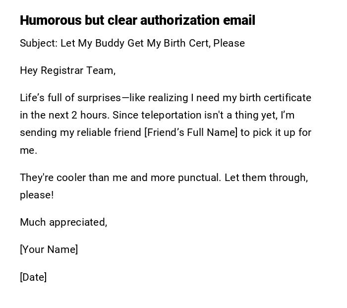 Humorous but clear authorization email Humorous but clear authorization email