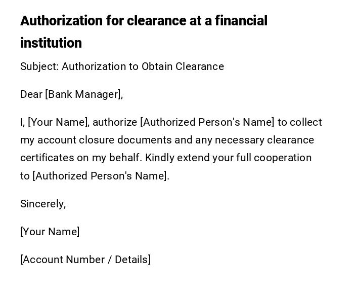 Authorization for clearance at a financial institution Authorization for clearance at a financial institution
