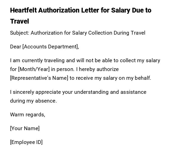 Heartfelt Authorization Letter for Salary Due to Travel Heartfelt Authorization Letter for Salary Due to Travel