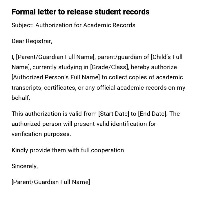 Formal letter to release student records Formal letter to release student records