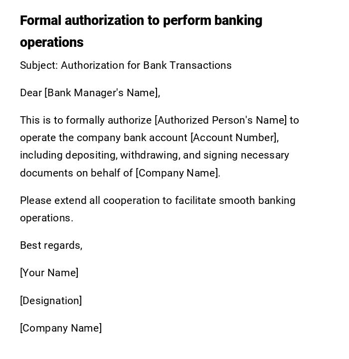 Formal authorization to perform banking operations Formal authorization to perform banking operations