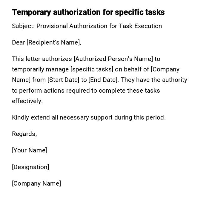 Temporary authorization for specific tasks Temporary authorization for specific tasks