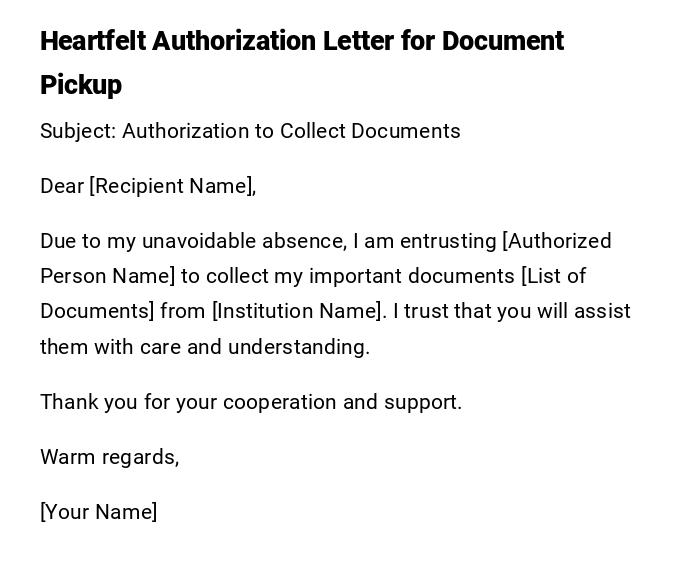Heartfelt Authorization Letter for Document Pickup Heartfelt Authorization Letter for Document Pickup