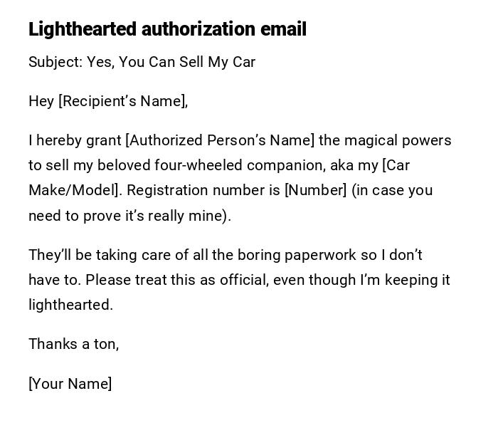 Lighthearted authorization email Lighthearted authorization email
