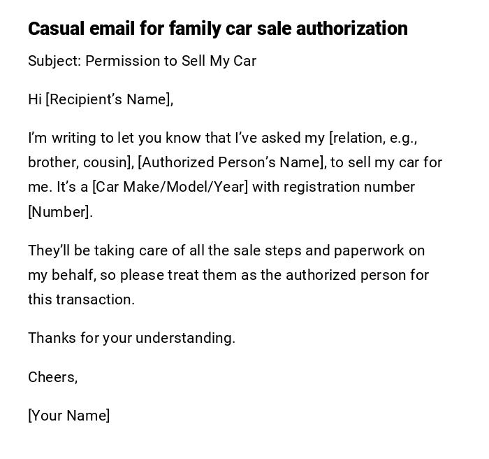 Casual email for family car sale authorization Casual email for family car sale authorization