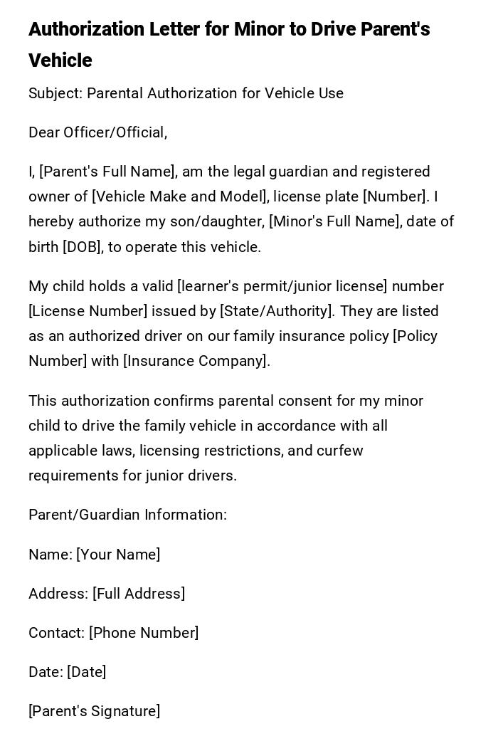 Authorization Letter for Minor to Drive Parent's Vehicle Authorization Letter for Minor to Drive Parent's Vehicle