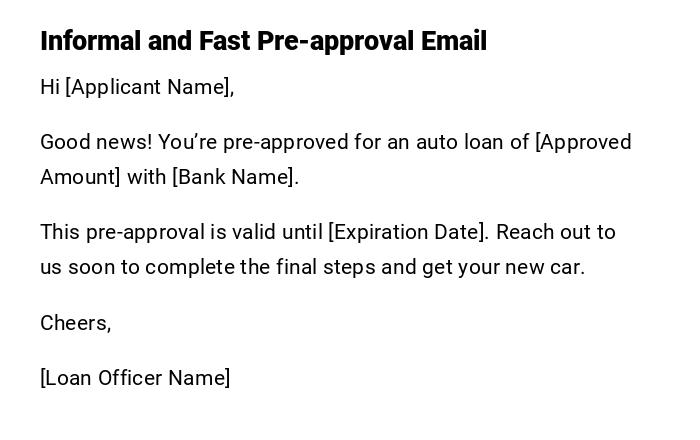 Informal and Fast Pre-approval Email Informal and Fast Pre-approval Email