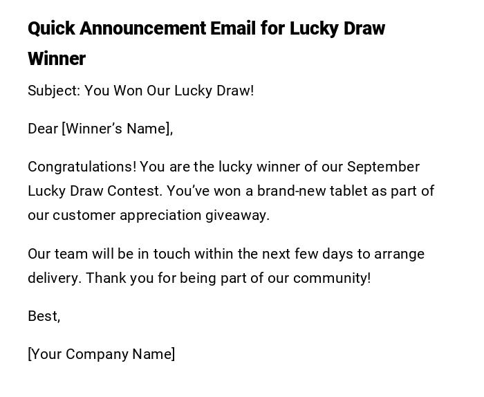 Quick Announcement Email for Lucky Draw Winner Quick Announcement Email for Lucky Draw Winner