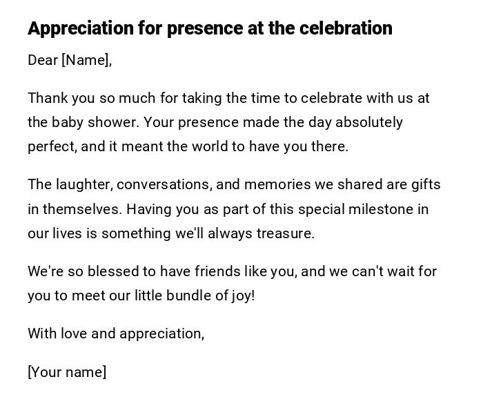 Appreciation for presence at the celebration Appreciation for presence at the celebration