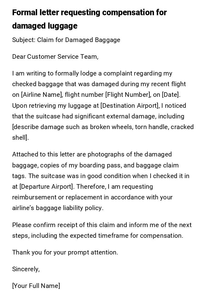 Formal letter requesting compensation for damaged luggage Formal letter requesting compensation for damaged luggage