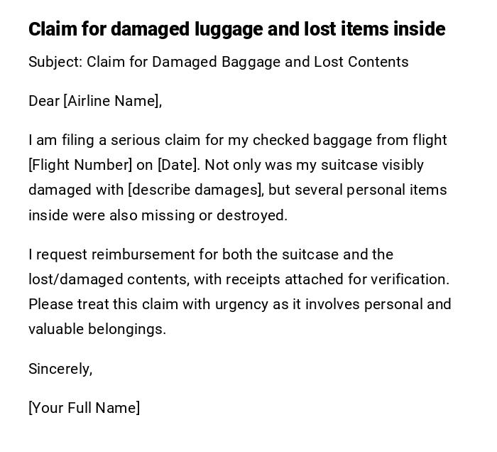 Claim for damaged luggage and lost items inside Claim for damaged luggage and lost items inside