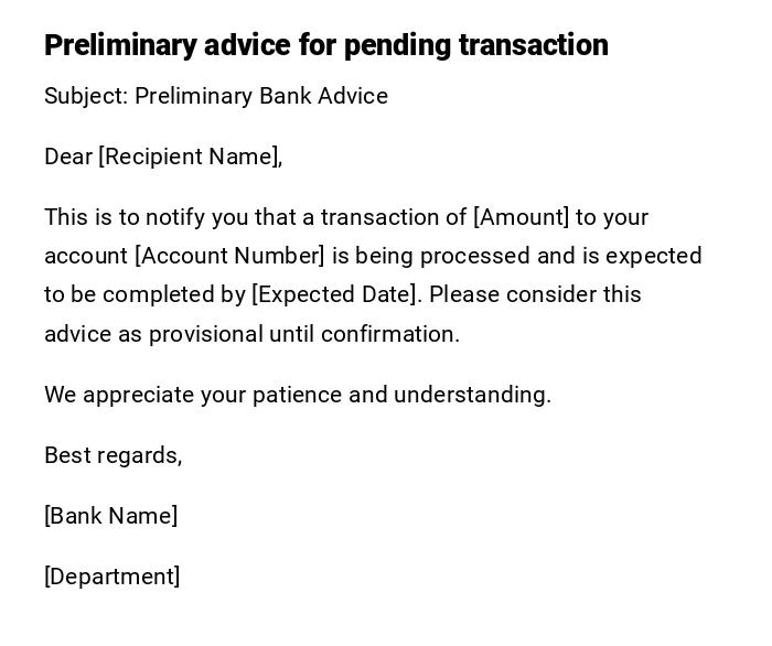 Preliminary advice for pending transaction