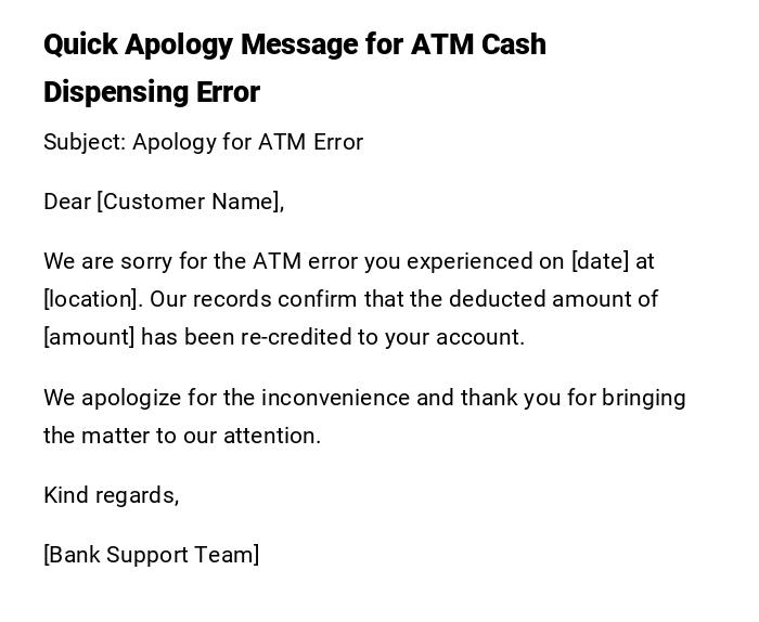 Quick Apology Message for ATM Cash Dispensing Error Quick Apology Message for ATM Cash Dispensing Error