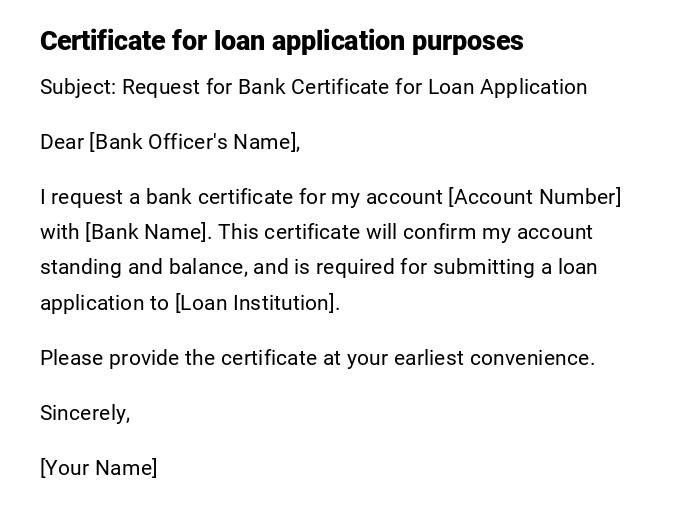 Certificate for loan application purposes Certificate for loan application purposes