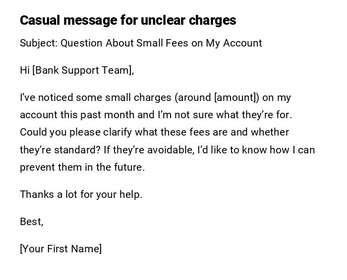 Casual message for unclear charges Casual message for unclear charges