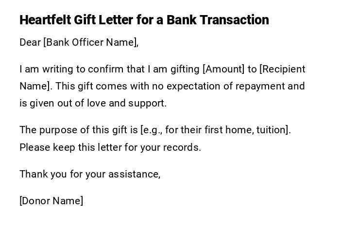 Heartfelt Gift Letter for a Bank Transaction