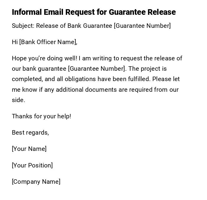 Informal Email Request for Guarantee Release Informal Email Request for Guarantee Release