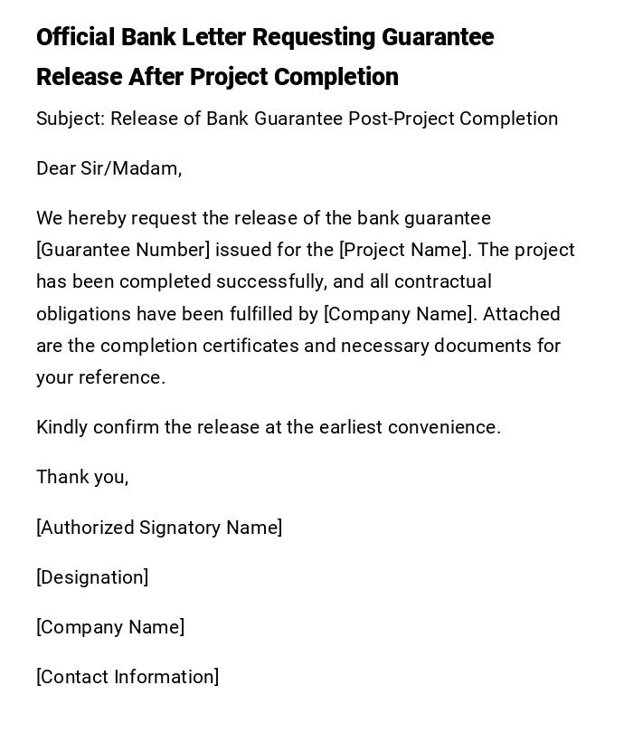 Official Bank Letter Requesting Guarantee Release After Project Completion Official Bank Letter Requesting Guarantee Release After Project Completion