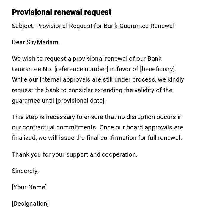 Provisional renewal request Provisional renewal request