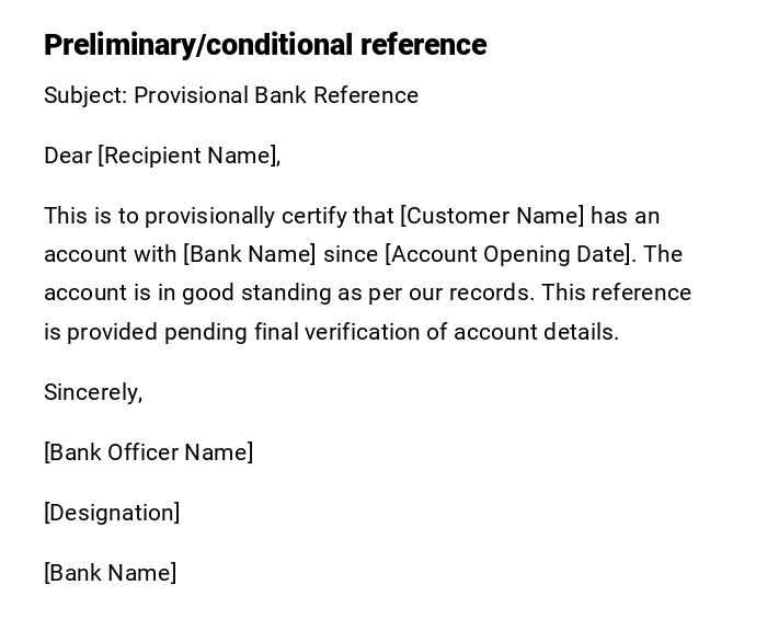 Preliminary/conditional reference