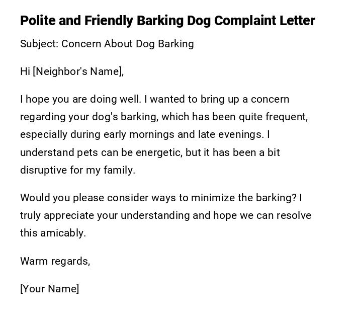 Polite and Friendly Barking Dog Complaint Letter Polite and Friendly Barking Dog Complaint Letter