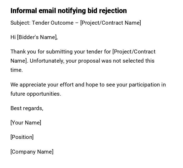 Informal email notifying bid rejection Informal email notifying bid rejection