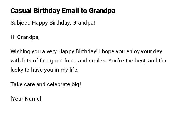 Casual Birthday Email to Grandpa Casual Birthday Email to Grandpa
