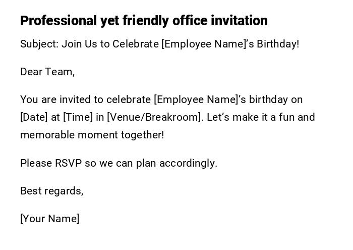 Professional yet friendly office invitation
