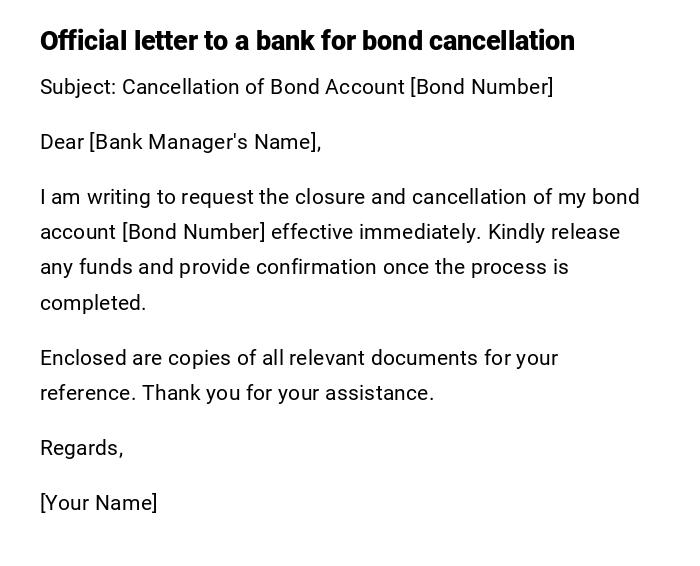 Official letter to a bank for bond cancellation Official letter to a bank for bond cancellation