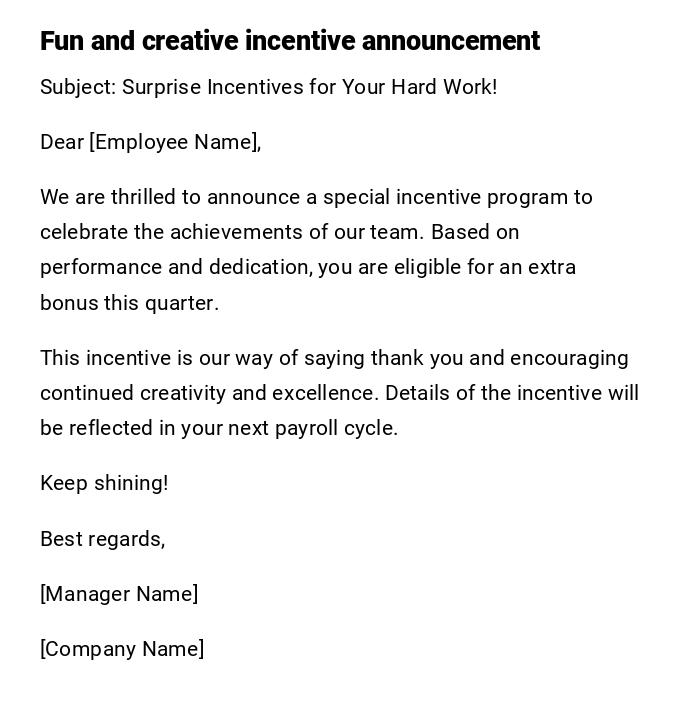 Fun and creative incentive announcement Fun and creative incentive announcement