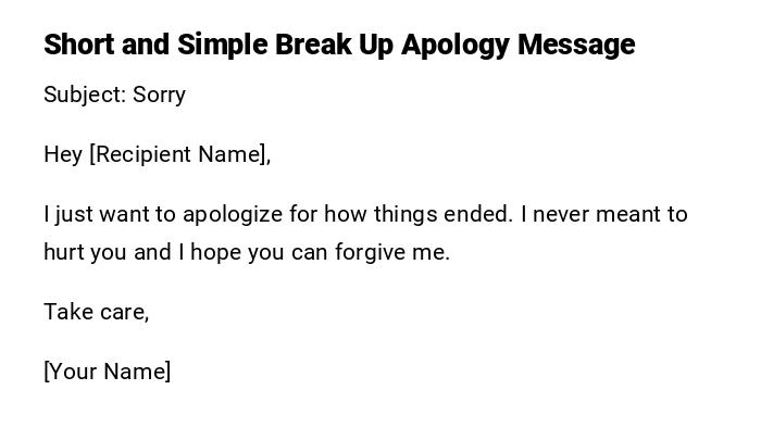 Short and Simple Break Up Apology Message Short and Simple Break Up Apology Message