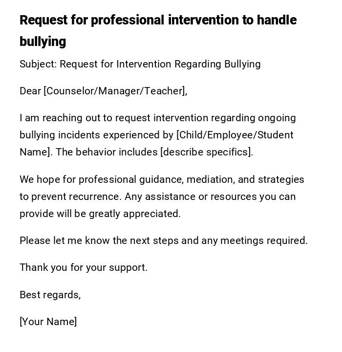 Request for professional intervention to handle bullying Request for professional intervention to handle bullying